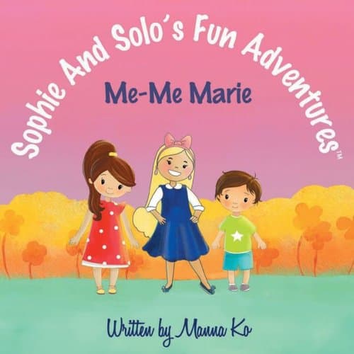 Sophie and Solo's Fun Adventures: Me-Me